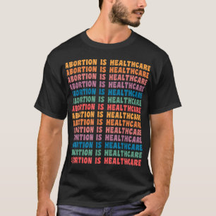 Abtreibung ist Gesundheitsfachfrau Retro Pro Wahl  T-Shirt