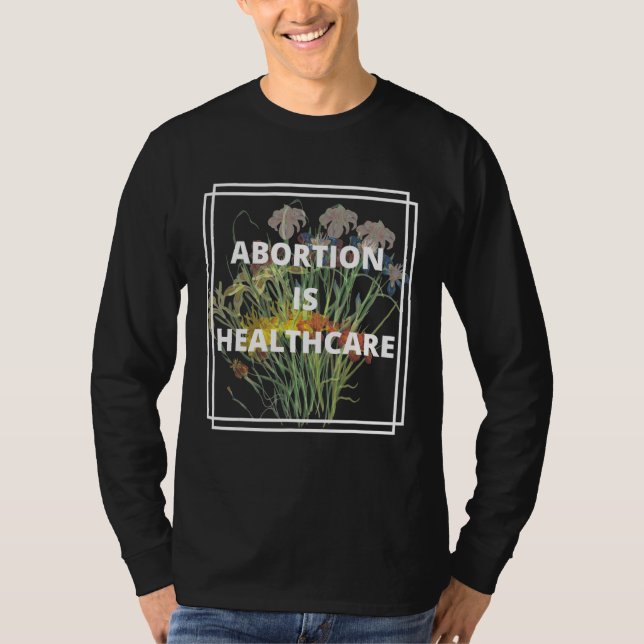 Abtreibung ist Gesundheitsfürsorge Pro Wahl Fortpf T-Shirt (Vorderseite)
