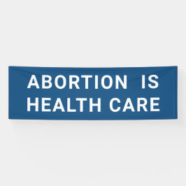 Abtreibung ist Gesundheitsfürsorge Protest für Fra Banner