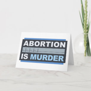 Abtreibung ist Mord Karte