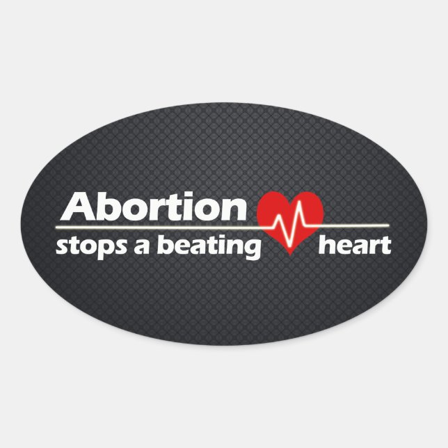 Abtreibung stoppt ein schlagendes Herz, Pro-Life Ovaler Aufkleber (Vorderseite)