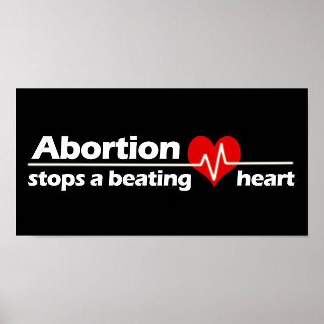 Abtreibung stoppt ein schlagendes Herz, Pro-Life Poster (Vorne)