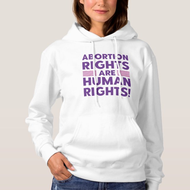 Abtreibungsrechte sind Menschenrechte Hoodie (Vorderseite)