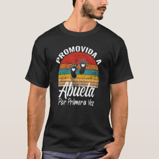 Abuela Por Primera Vez Spanisch Erstmaliges Großmo T-Shirt