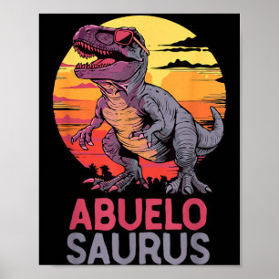 Abuelo-Saurus T-Rex Dino Dinosaurier AbueloSaurus Poster
