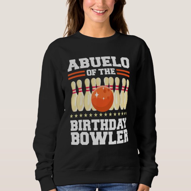 Abuelo vom Bowler-Tag-Bowling-Party Sweatshirt (Vorderseite)