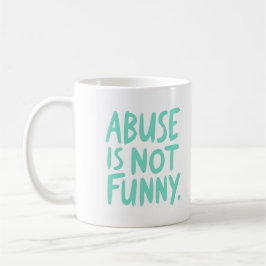 Abuse is not funny kaffeetasse