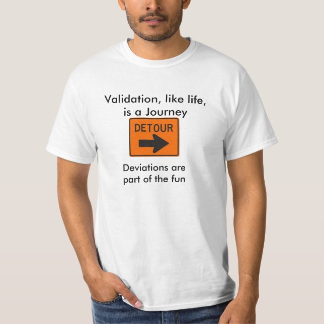 Abweichungen sind ein Teil des Spaßes T-Shirt (Vorderseite)