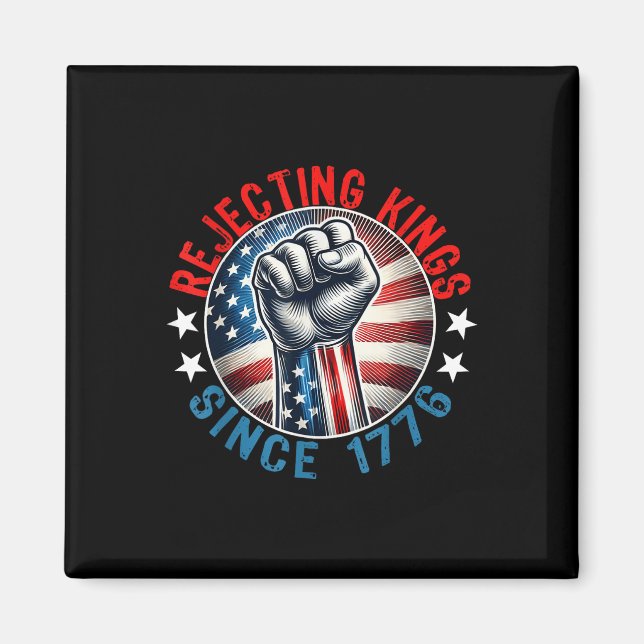 Abweisende Könige seit 1776 Handgriff Design Magnet (Vorne)