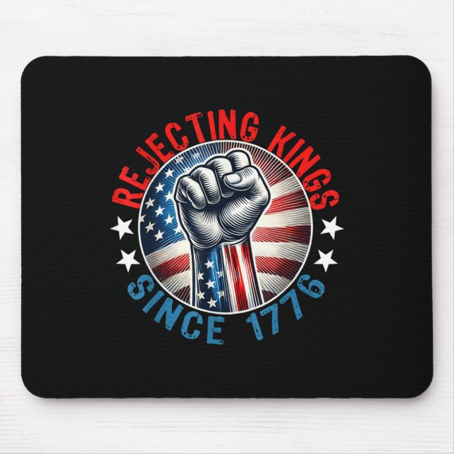 Abweisende Könige seit 1776 Handgriff Design Mousepad (Vorne)