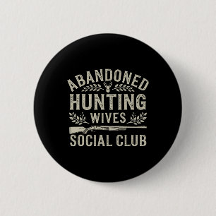 Abyndoned Jagd Ehefrauen Sozialklub Hirschknotensp Button