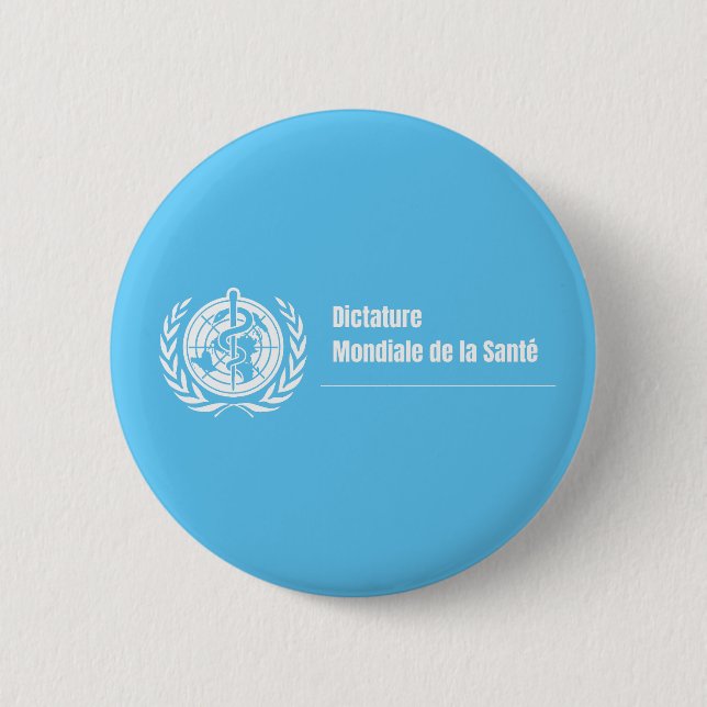 Abzeichen Dictature mondiale de la santé - OMS Button (Vorderseite)