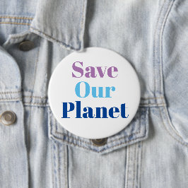 Abzeichen - unseren Planeten Lila blau Gerettet Button