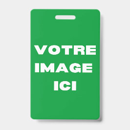 Abzeichen - Votre image ici - personnalisée Ausweis