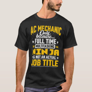 AC Mechanische Arbeit Titel Klimaanlage Techniker T-Shirt
