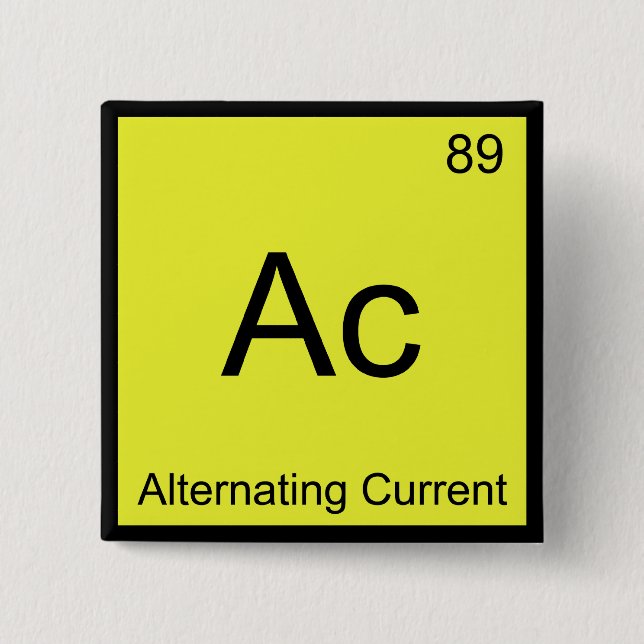 Ac - Wechselstrom Chemie-Elementsymbol Button (Vorderseite)