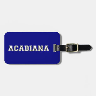 Acadiana Gepäckanhänger