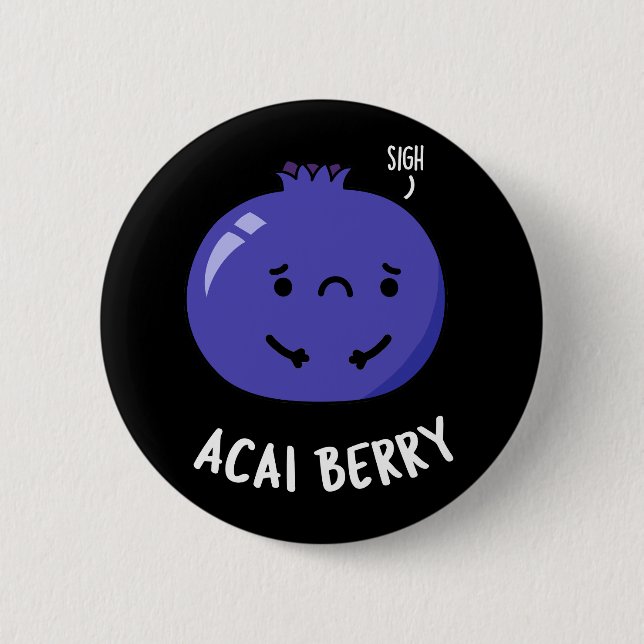 Acai Berry Funny Fruit Pun Dark BG Button (Vorderseite)