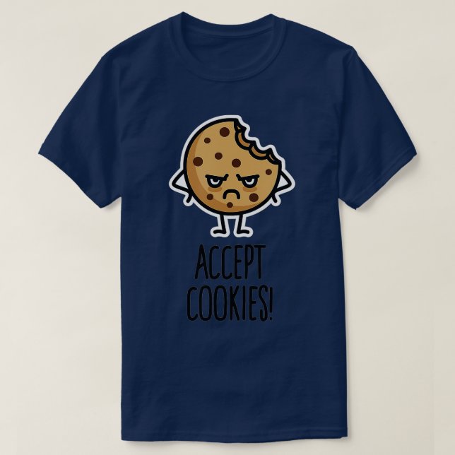 Accept cookies nerd funny programmer cookie gift i T-Shirt (Design vorne)