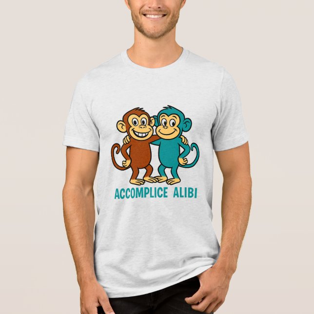 🙈 "Accomplice & Alibi" Tri-Blend Shirt (Vorderseite)