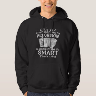 Accordion Player Smart Accordionist Hoodie