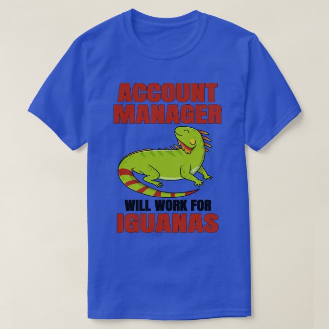 Account Manager arbeitet für Iguanas T-Shirt (Design vorne)
