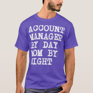 Account Manager Mommy T-Shirt