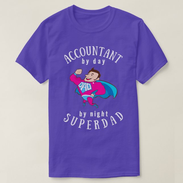 Accountant By Day Super Vater by Night Ideal Gift T-Shirt (Design vorne)
