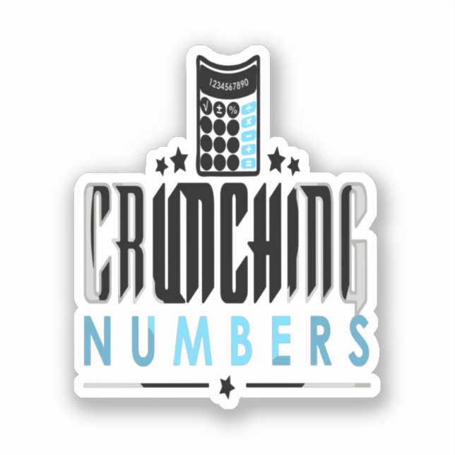 Accountant - Crunching Numbers Aufkleber (Vorderseite)