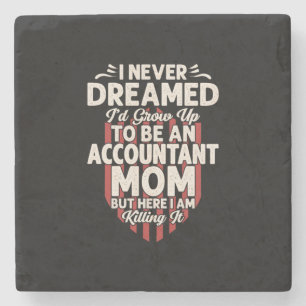 Accountant Gift To Be An Accountant Mom Steinuntersetzer