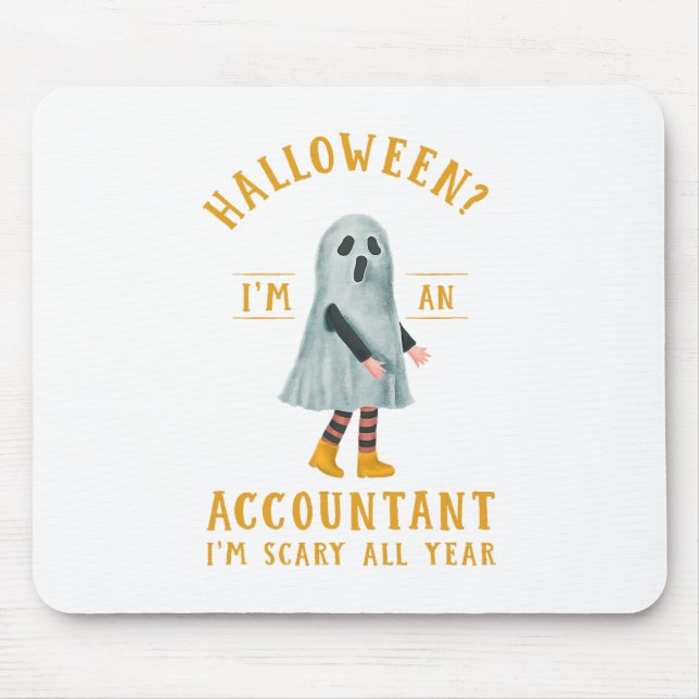 Accountant I_m Beängstigend ganzjährig CPA Hallowe Mousepad (Vorne)