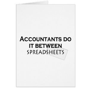 Accountants do it !