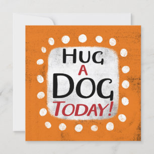 Accrochez un chien Carte de voeux aujourd'hui