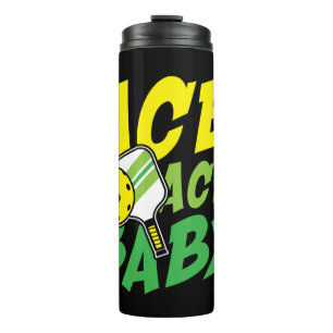 Ace ace Baby für Pickleball-Spieler Thermosbecher