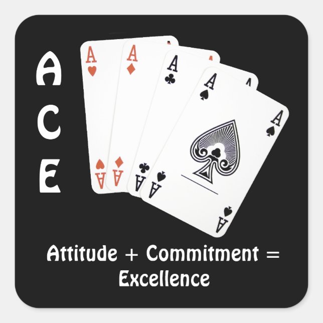 ACE Attitude + Commitment = Exzellenz Quadratischer Aufkleber (Vorderseite)
