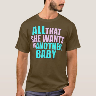 Ace Base alles, dass sie Will 1 T-Shirt