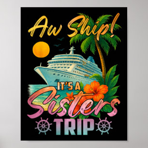 Ach du Schiff Es Ist Ein Schwestern-Trip Urlaub Kr Poster