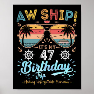 Ach du Schiff! Es ist meine 47. Geburtstagsreise G Poster