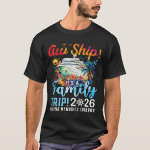 Ach du Schreck, es ist ein Familientrip 2026 Famil T-Shirt