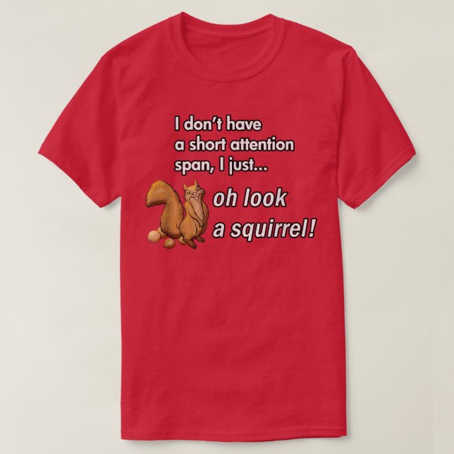 Ach schau mal ein Eichhörnchen Funny ADHD Animal S T-Shirt (Design vorne)