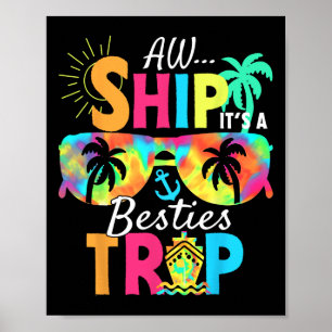 Ach, schiff es ist ein Besties-Trip 2025 Freunde-U Poster