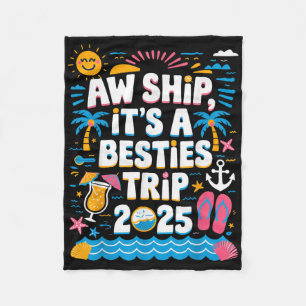 Ach Schiff Es Ist Ein Besties-Trip 2025 Kreuzfahrt Fleecedecke