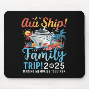 Ach Schiff Es Ist Ein Familientrip 2025 Familie Ma Mousepad