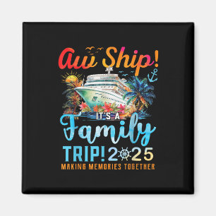Ach Schiff Es Ist Ein Familientrip 2025 Familie Pa Magnet