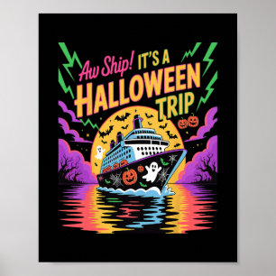 Ach Schiff, es ist ein Halloween-Trip Lustige Kreu Poster
