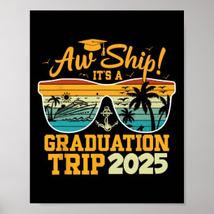 Ach Schiff! Es ist eine Abschlussfahrt 2025 Kreuzf Poster