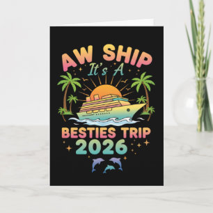 Ach, schiff es ist eine beste Freundinnen Reise Kr Karte