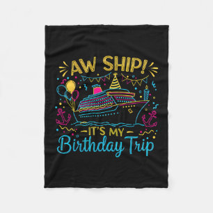 Ach Schiff, es ist mein Geburtstags-Trip Kreuzfahr Fleecedecke