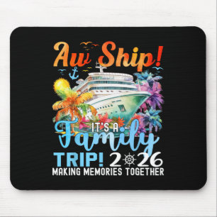 Ach Schiffsreise Es Ist Ein Familientrip 2026 Somm Mousepad