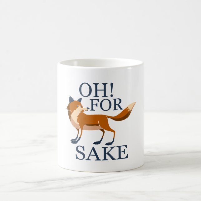 Ach um des Fuchs willen Kaffeetasse (Mittel)